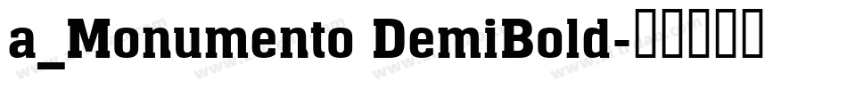 a_Monumento DemiBold字体转换